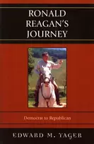 KNYGA Edward M Yager Ronald Reagan's Journey