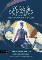 KNYGA Charlotte Watts Yoga and Somatics for Immune and Respiratory Health
