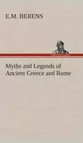 KNYGA E M Berens Myths and Legends of Ancient Greece and Rome