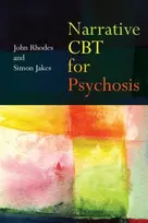 KNYGA John Rhodes Narrative CBT for Psychosis