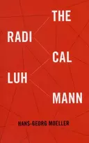 KNYGA Hans Georg Moeller Radical Luhmann