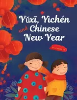 KNYGA Emma Li Yǔxī, Yichen and Chinese New Year