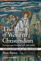 KNYGA USA) Brown Peter (Princeton University The Rise of Western Christendom