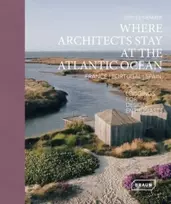 KNYGA Sibylle Kramer Where Architects Stay at the Atlantic Ocean: France, Portugal, Spain