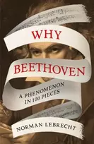 KNYGA Norman Lebrecht Why Beethoven