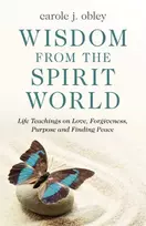 KNYGA Carole J Obley Wisdom From the Spirit World