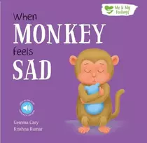 KNYGA Gemma Cary When Monkey Feels Sad