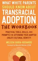 KNYGA Melissa Guida Richards What Baltas Parents Should Know about Transracial Adoption--The Workbook