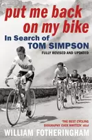 KNYGA William Fotheringham Put Me Back on My Bike