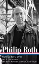 KNYGA Philip Roth: Novels 2001-2007 (LOA #236)