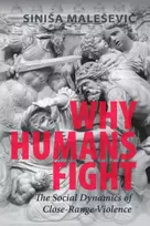 KNYGA Sinisa Malesevic Why Humans Fight