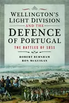 KNYGA Robert Burnham Wellington's Light Division and the Defence of Portugal