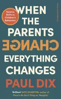 KNYGA Paul Dix When the Parents Change, Everything Changes