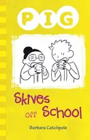 KNYGA Catchpole Barbara Pig Skives off School