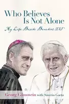 KNYGA Georg Ganswein Who Believes Is Not Alone