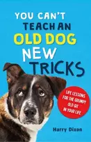 KNYGA Harry Dixon You Can’t Teach an Old Dog New Tricks