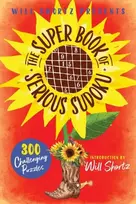 KNYGA Will Shortz Presents The Super Book of Serious Sudoku