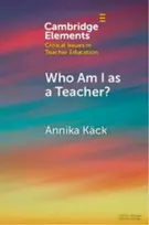 KNYGA Annika Kack Who Am I as a Teacher?