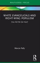 KNYGA Marcia Pally Baltas Evangelicals and Right-Wing Populism