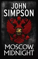 KNYGA John Simpson Moscow, Midnight