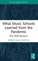 KNYGA Robert Cutietta What Music Schools Learned from the Pandemic