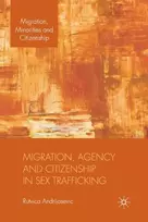 KNYGA R Andrijasevic Migration, Agency and Citizenship in Sex Trafficking