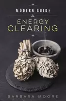 KNYGA Barbara Moore Modern Guide to Energy Clearing