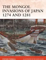 KNYGA Stephen Turnbull Mongol Invasions of Japan 1274 and 1281