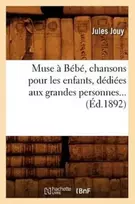 KNYGA Bookshop Muse a Bebe, chansons pour les enfants, dediees aux grandes personnes (Ed.1892)