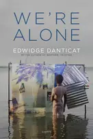 KNYGA Edwidge Danticat We're Alone