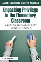 KNYGA Jacquelynne Boivin Unpacking Privilege in the Elementary Classroom