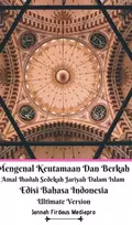 KNYGA Jannah Firdaus Mediapro Mengenal Keutamaan Dan Berkah Amal Ibadah Sedekah Jariyah Dalam Islam Edisi Bahasa Indonesia Ultimate Version