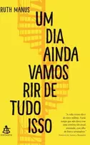KNYGA Ruth Manus Um dia ainda vamos rir de tudo isso