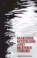 KNYGA Suke Wolton Marxism, Mysticism and Modern Theory