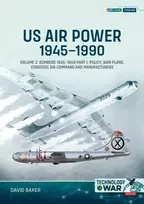 KNYGA David Baker US Air Power, 1945-1990 Volume 2 Bombers 1945-1949