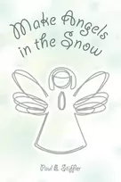 KNYGA Paul E Stiffler Make Angels in the Snow