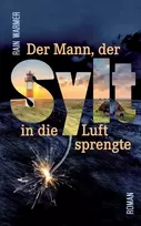 KNYGA Rain Warmer Mann, der Sylt in die Luft sprengte