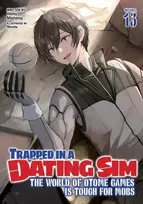 KNYGA Yomu Mishima Trapped in a Dating Sim: The World of Otome Games is Tough for Mobs (Light Novel) Vol. 13
