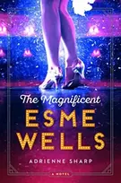 KNYGA Adrienne Sharp The Magnificent Esme Wells