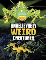 KNYGA Megan Cooley Peterson Unbelievably Weird Creatures