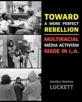 KNYGA Josslyn Jeanine Luckett Toward a More Perfect Rebellion