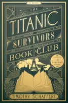 KNYGA Timothy Schaffert Titanic Survivors Book Club