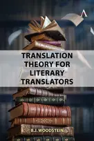 KNYGA B J Woodstein Translation Theory for Literary Translators