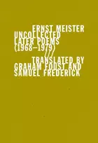 KNYGA Ernst Meister Uncollected Later Poems (19681979)
