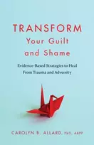 KNYGA Carolyn B Allard Transform Your Guilt and Shame