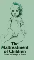 KNYGA Selwyn M Smith The Maltreatment of Children