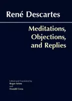 KNYGA Rene Descartes Meditations, Objections, and Replies