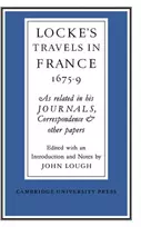 KNYGA John Lough Lockes Travels in France 1675–1679