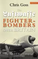 KNYGA Chris Goss Luftwaffe Fighter-bombers Over Britain