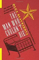 KNYGA Olga Slavnikova The Man Who Couldn't Die